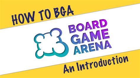 An Introduction to Board Game Arena (BGA) .